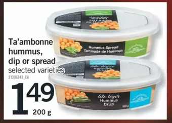 Fortinos Ta'ambonne hummus, dip or spread offer