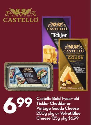Longo's Castello bold 1-year-old tickler cheddar or vintage gouda cheese 200g pkg or velvet blue cheese 125g pkg offer
