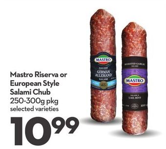 Longo's Mastro riserva or european style salami chub offer