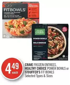 Shoppers Drug Mart Crave frozen entrees, healthy choice power bowls or stouffer's fit bowls offer