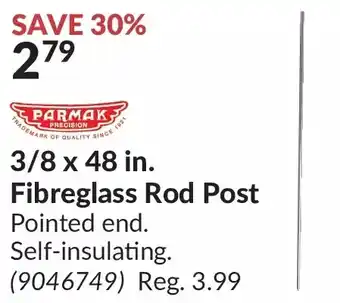 Princess Auto Parmak precision 3/8 x 48 in. fibreglass rod post offer