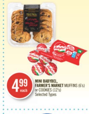 Shoppers Drug Mart Mini babybel, farmer's market muffins (6's) or cookies (12's) offer