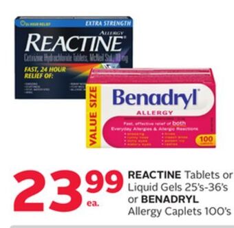 Rexall Reactine tablets or liquid gels 25's-36's or benadryl allergy caplets 100's offer