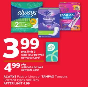 Rexall Always pads or liners or tampax tampons offer
