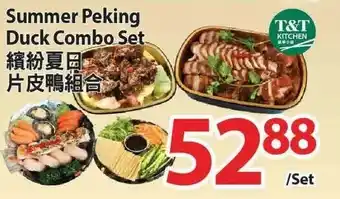 T&T Supermarket Summer Peking Duck Combo Set offer