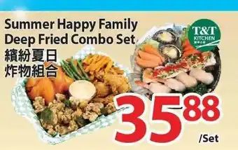 T&T Supermarket Summer Happy Family Deep Fried Combo Set offer