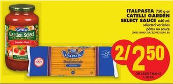 No Frills Italpasta, 750 g or catelli garden select sauce, 640 ml offer