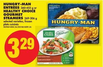 No Frills Hungry-man entrées, 360-455 g or healthy choice gourmet steamers, 269-306 g offer