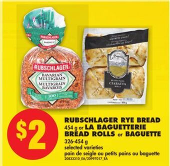 No Frills Rubschlager rye bread, 454 g or la baguetterie bread rolls or baguette, 326-454 g offer
