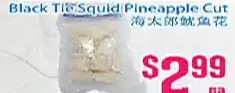 Grant's Foodmart Black tie squid pineapple cut offer