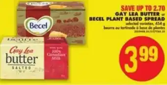 No Frills Gay Lea Butter or Becel Plant Based Spread 454g offer