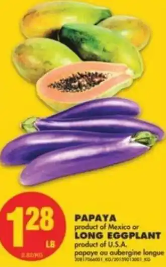 No Frills Papaya /Long Eggplant offer