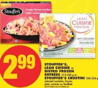 No Frills Stouffer's Lean Cuisine or Bistro Frozen Entrées 212-340 g or Stouffer's Crustini 226-256 g offer