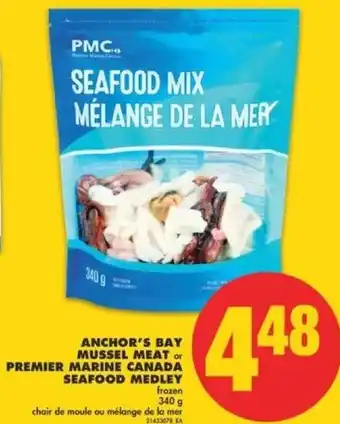No Frills Anchor's Bay Mussel Meat or Premier Marine Canada Seafood Medley 340 g offer