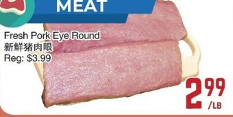 C&C Supermarket Fresh Pork Eye Round offer