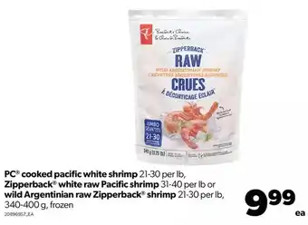 Real Canadian Superstore Pc cooked pacific white shrimp, zipperback white raw pacific shrimp or wild argentinian raw zipperback shrimp offer