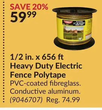 Princess Auto 1/2 in. x 656 heavy duty electric fence polytape offer