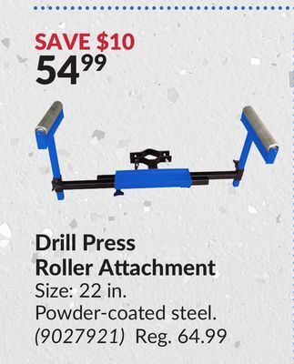 Princess Auto Drill press roller attachment offer