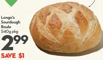 Longo's Longo's Sourdough Boule 540g offer