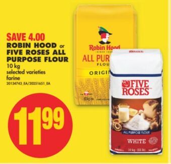 No Frills Robin hood or five roses all purpose flour, 10 kg offer
