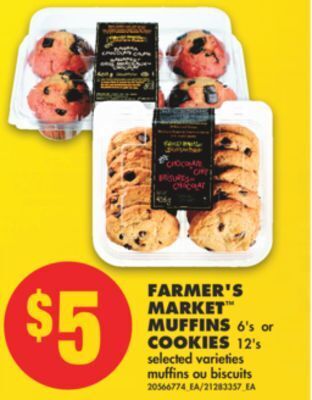 No Frills Farmer's market™ muffins, 6's or cookies, 12's offer