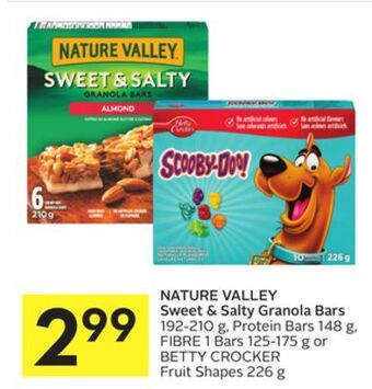 Foodland Nature valley sweet & salty granola bars 192-210 g, protein bars 148 g, fibre 1 bars 125-175 g or betty crocker fruit shapes offer