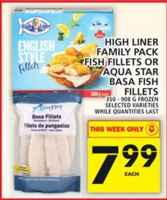 Food Basics High liner family pack fish fillets or aqua star basa fish fillets offer