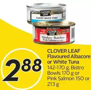 Sobeys Clover leaf flavoured albacore or white tuna, bistro bowls or pink salmon offer