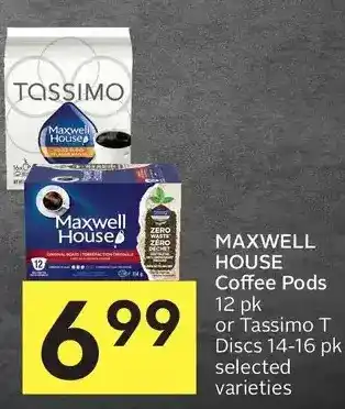 Foodland Maxwell house coffee pods or tassimo discs offer