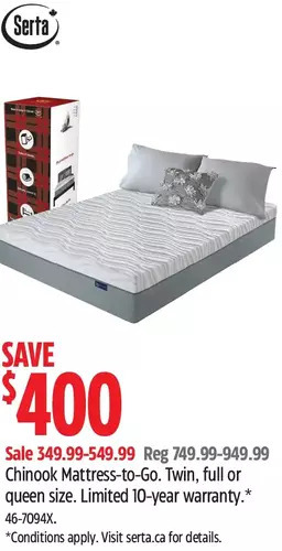 Canadian Tire Serta chinook mattress-to-go. twin, full or queen size offer