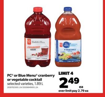 Real Canadian Superstore Pc® or blue menu® cranberry or vegetable cocktail, 1.89 l offer