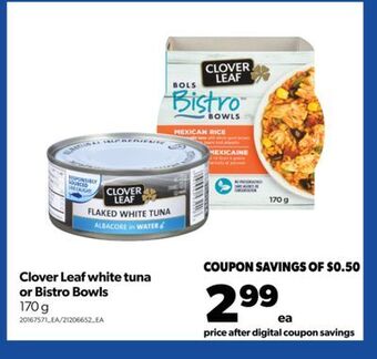 Real Canadian Superstore Clover leaf white tuna or bistro bowls, 170 g offer