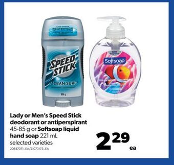 Real Canadian Superstore Lady or men's speed stick deodorant or antiperspirant, 45-85 g or softsoap liquid hand soap, 221 ml offer