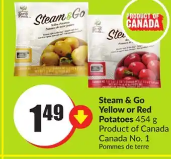 Chalo FreshCo Steam & go yellow or red potatoes 454 g product of canada canada no. 1 offer