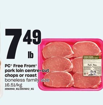 Loblaws Pc® free from® pork loin centre-cut chops or roast offer