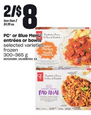 Loblaws Pc® or blue menu entrées or bowls, 300-365 g offer