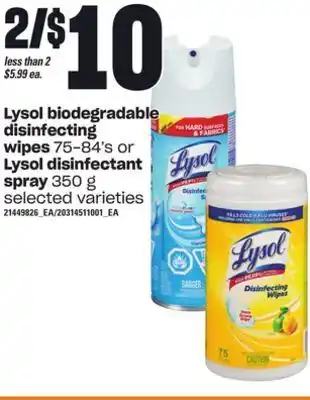 Loblaws Lysol biodegradable disinfecting wipes, 75-84's or lysol disinfectant spray, 350 g offer