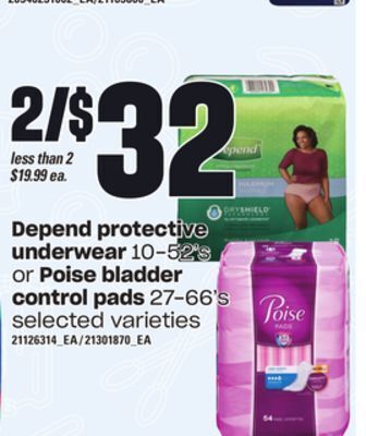 Loblaws Depend protective underwear, 10-52's or poise bladder control pads, 27-66's offer