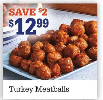 M & M Food Market Turkey meatballs offer