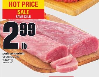 Zehrs Markets Pork tenderloin, cryovac 2's offer