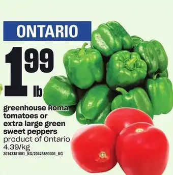 Zehrs Markets Greenhouse roma tomatoes or extra large green sweet peppers offer