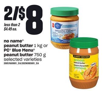 Zehrs Markets No name® peanut butter, 1 kg or pc® blue menu® peanut butter, 750 g offer