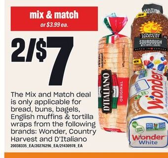 Valu-mart The mix and match deal is only applicable for bread, buns, bagels, english muffins & tortilla wraps from the following brands offer