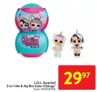 Walmart L.o.l. surprise! 2-in-1 me & my bro color change offer