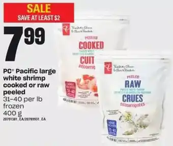Zehrs Markets Pc pacific large white shrimp cooked or raw peeled offer