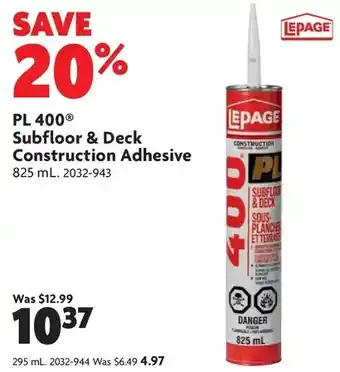 Home Hardware Pl 400 subfloor & deck construction adhesive: 295 ml | 825 ml offer