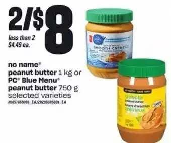 Independent Grocer No name peanut butter or pc blue menu peanut butter offer