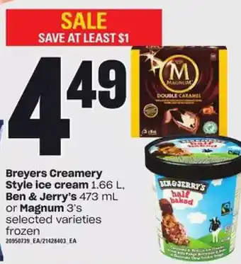 Valu-mart Breyers creamery style ice cream, ben & jerry's or magnum offer