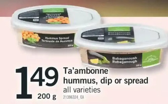 Fortinos Ta'ambonne hummus, dip or spread offer