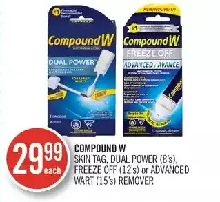 Shoppers Drug Mart Compound w skin tag, dual power, freeze off or advanced wart remover offer